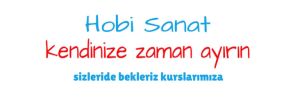 Hobi Sanat Grupları Gaziantepda